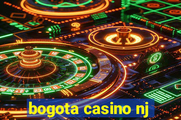 bogota casino nj