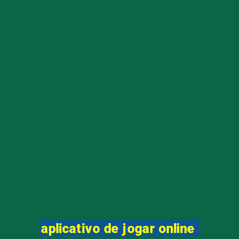 aplicativo de jogar online