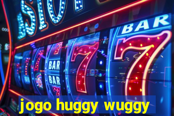 jogo huggy wuggy