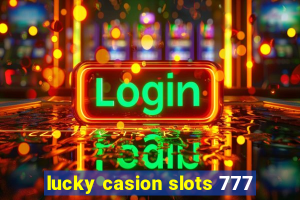 lucky casion slots 777