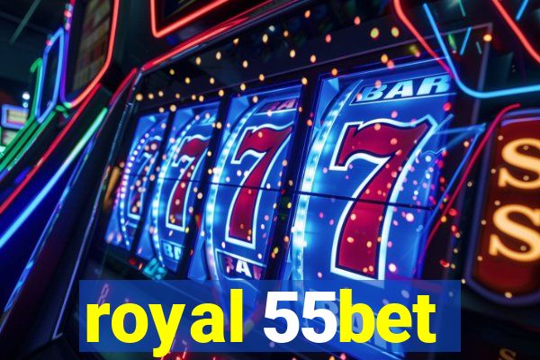 royal 55bet