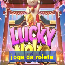 joga da roleta