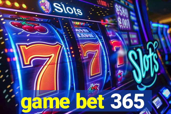 game bet 365