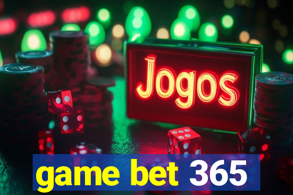 game bet 365