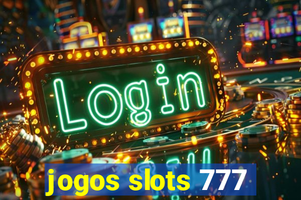 jogos slots 777