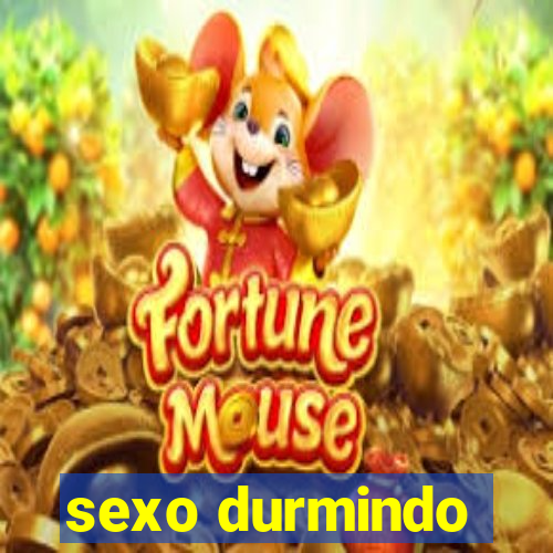 sexo durmindo