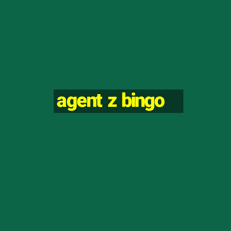 agent z bingo