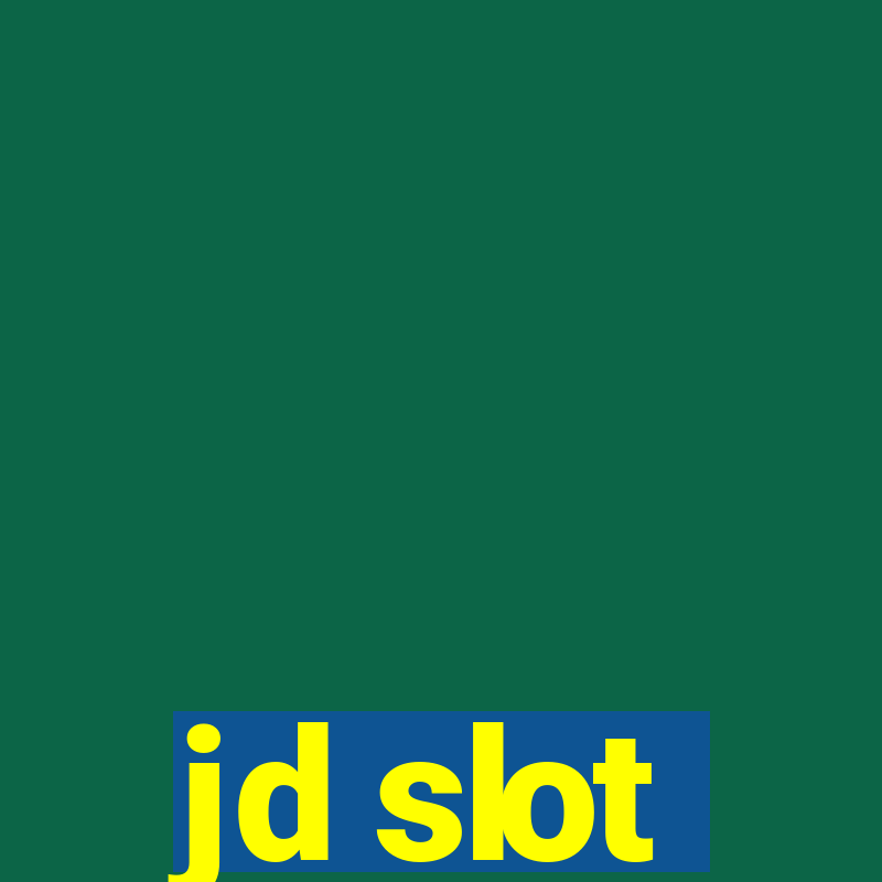 jd slot