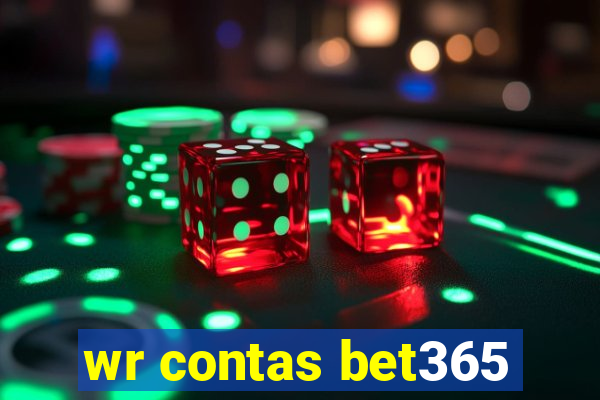 wr contas bet365