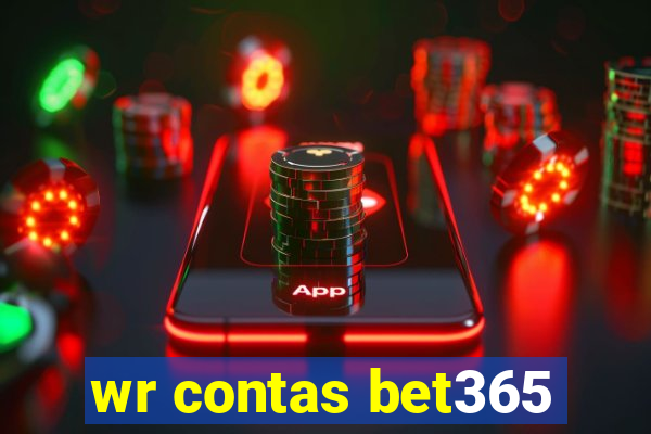 wr contas bet365