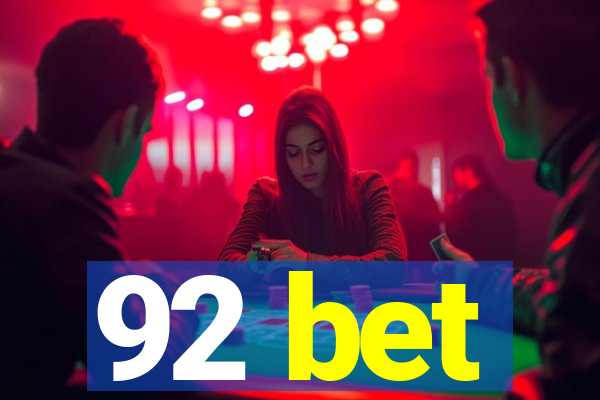 92 bet