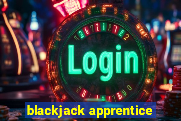 blackjack apprentice