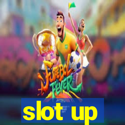 slot up