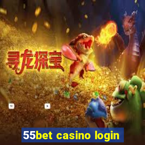 55bet casino login