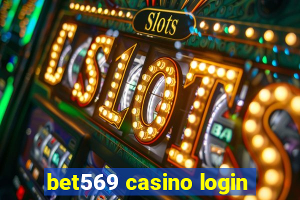 bet569 casino login