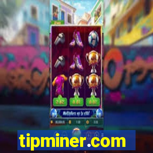 tipminer.com