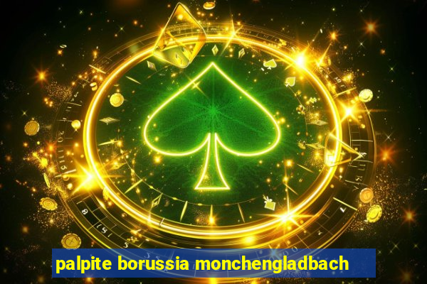 palpite borussia monchengladbach