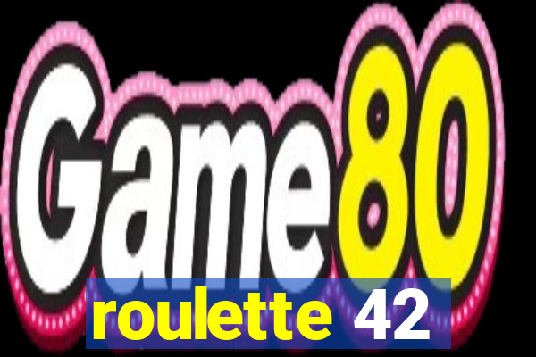 roulette 42