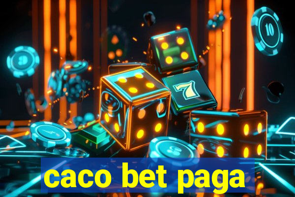 caco bet paga