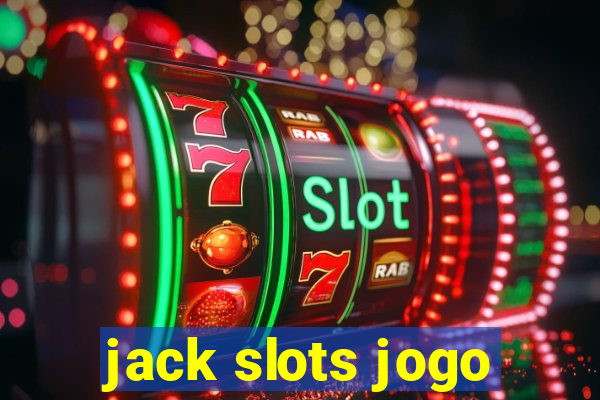 jack slots jogo