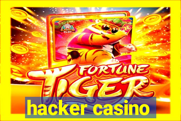 hacker casino