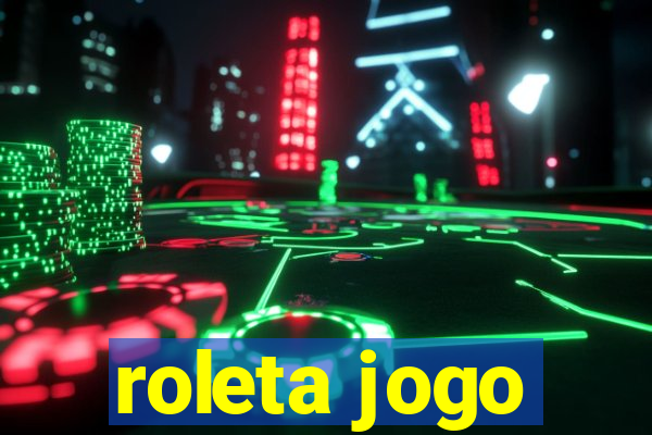 roleta jogo