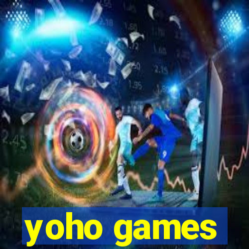 yoho games