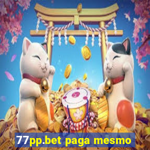 77pp.bet paga mesmo