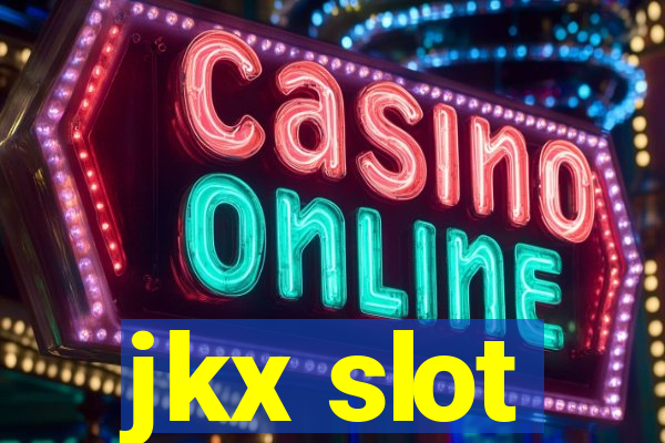 jkx slot