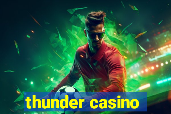 thunder casino