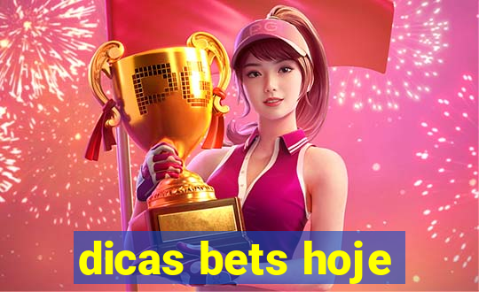 dicas bets hoje