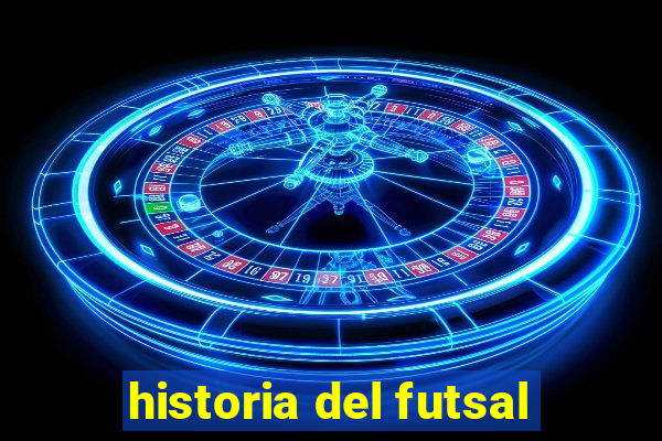 historia del futsal