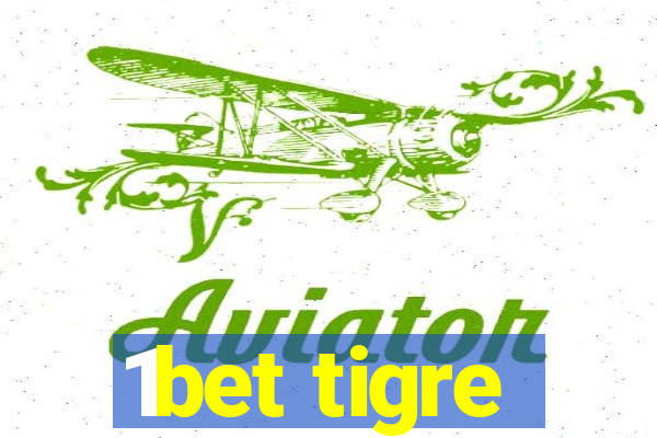 1bet tigre