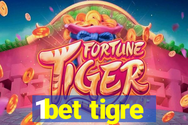 1bet tigre