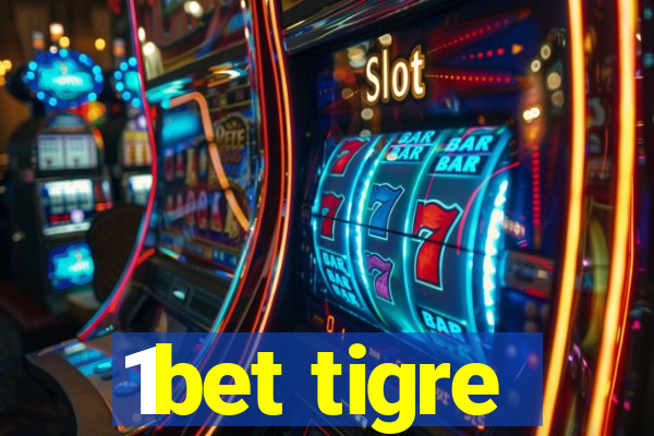 1bet tigre