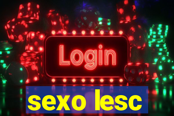 sexo lesc