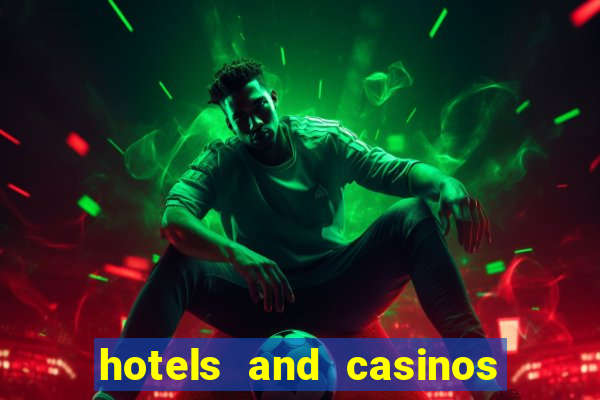 hotels and casinos in vegas