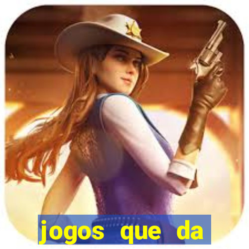 jogos que da dinheiro ao se cadastrar