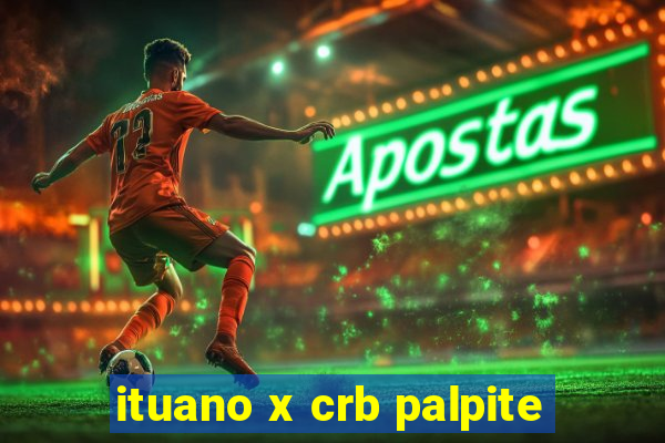 ituano x crb palpite