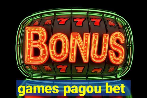 games pagou bet