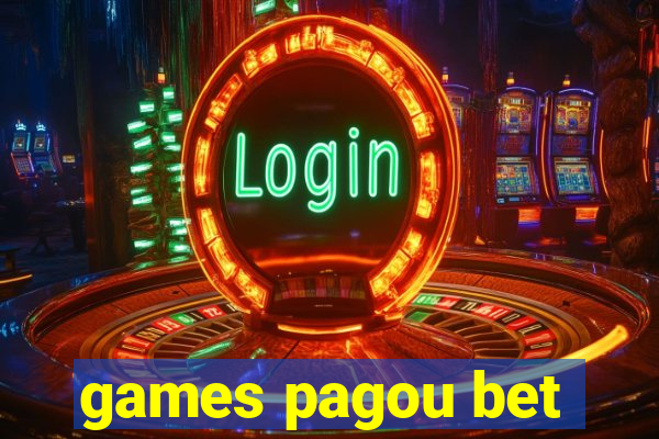 games pagou bet