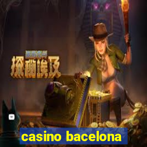 casino bacelona