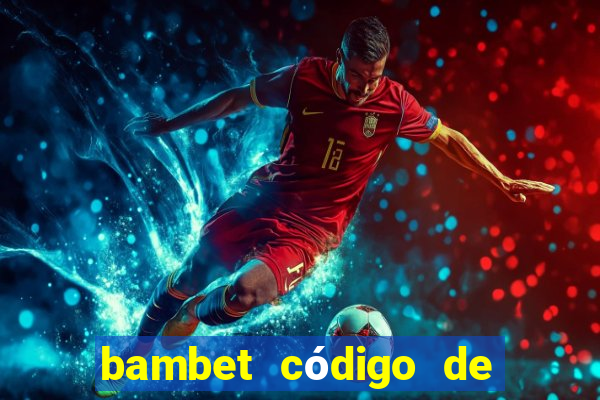 bambet código de bono de casino