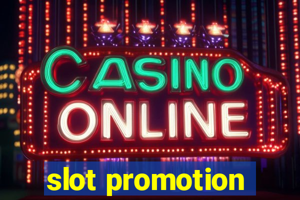 slot promotion