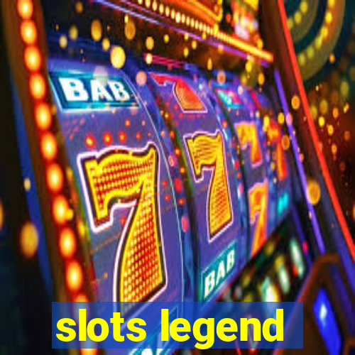 slots legend