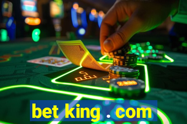 bet king . com