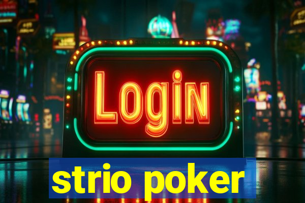 strio poker