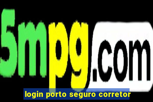 login porto seguro corretor