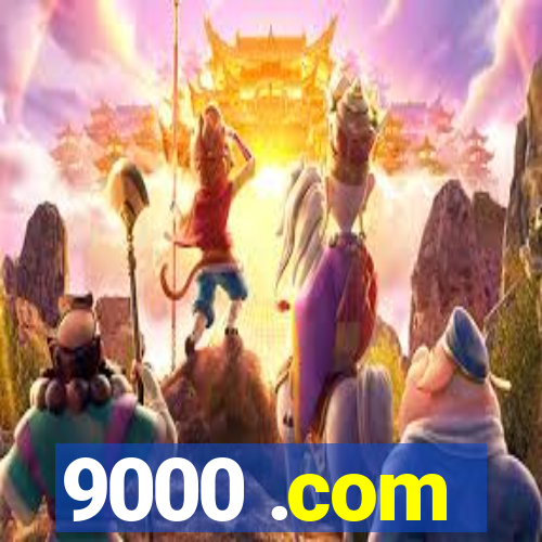 9000 .com