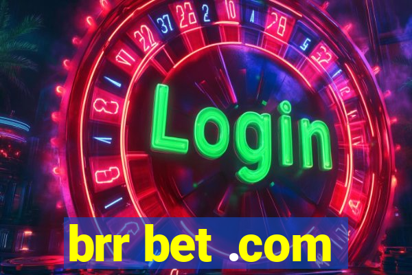 brr bet .com